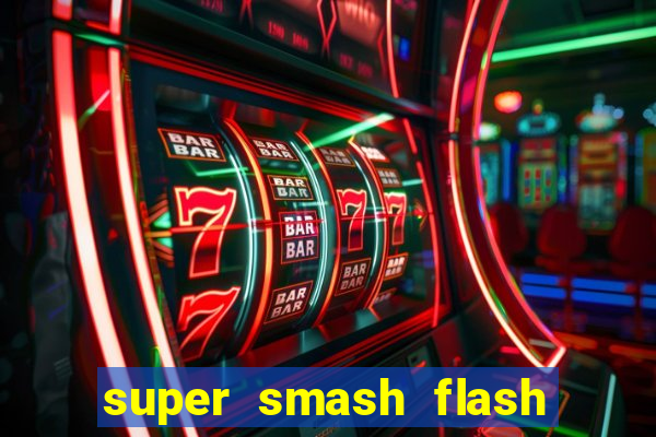 super smash flash 2 360